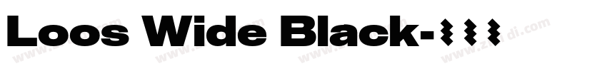 Loos Wide Black字体转换 Loos Wide Black字体转换